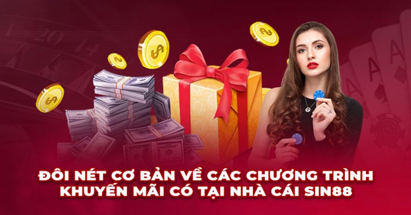 Những Chương Trình Khuyến Mãi Sin88 Dành Tặng Khách Hàng 2024
